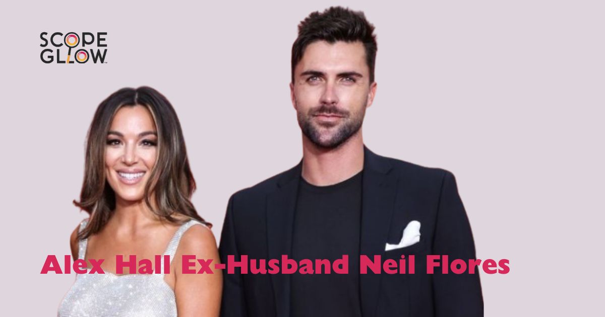 Alex Hall Ex-Husband Neil Flores