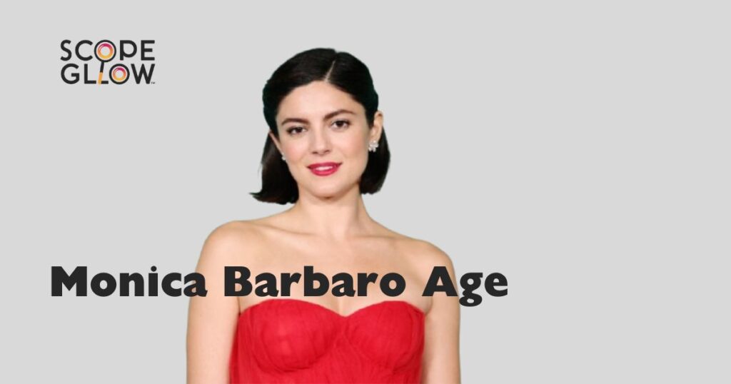 Monica Barbaro Age