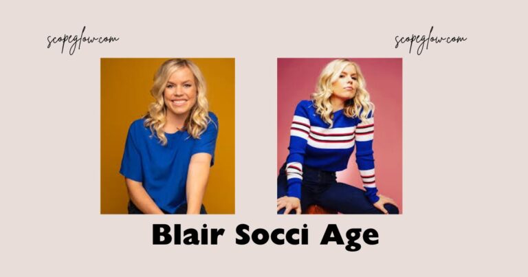 Blair Socci Age